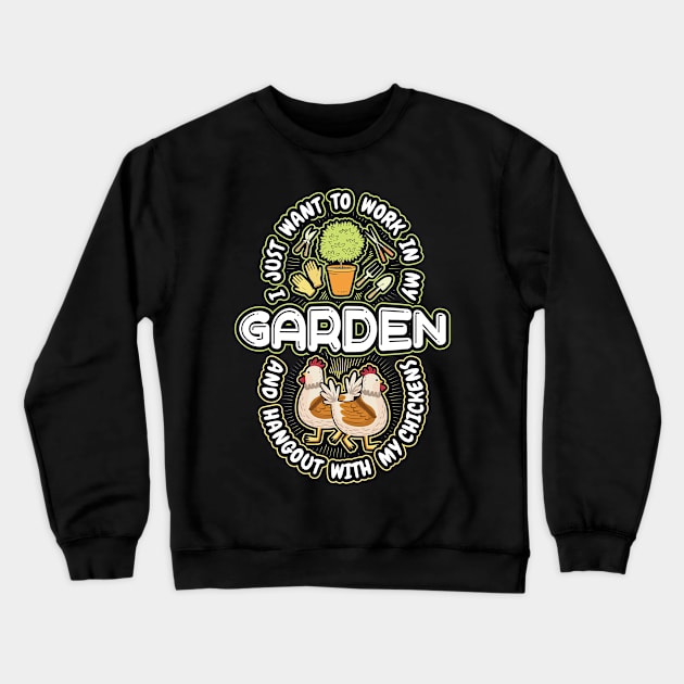 I Just want to work my Garden Crewneck Sweatshirt by aneisha